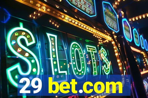 29 bet.com