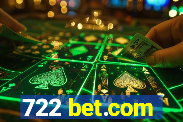 722 bet.com