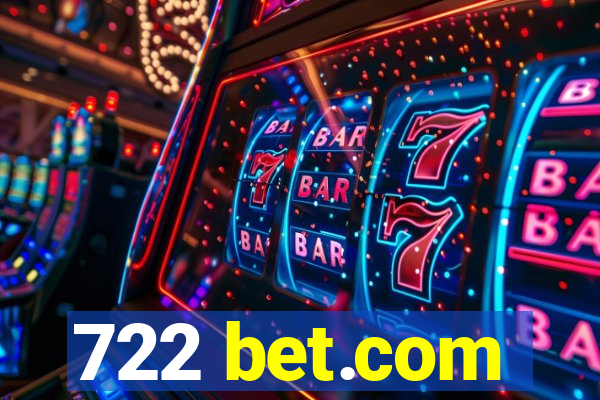 722 bet.com