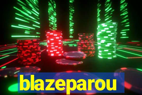 blazeparou