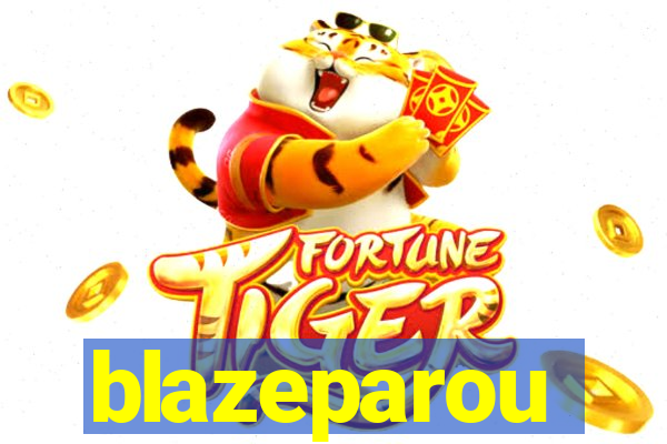 blazeparou