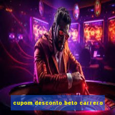 cupom desconto beto carrero