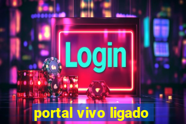 portal vivo ligado