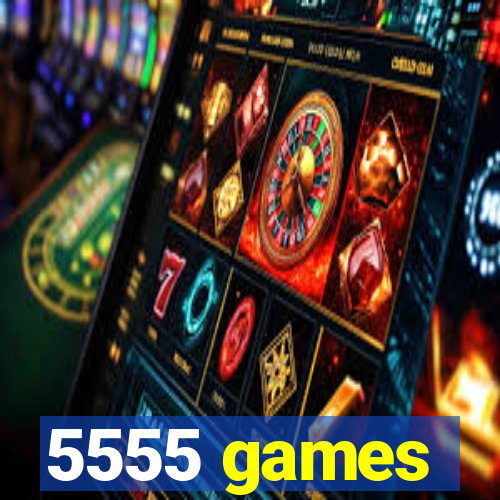 5555 games