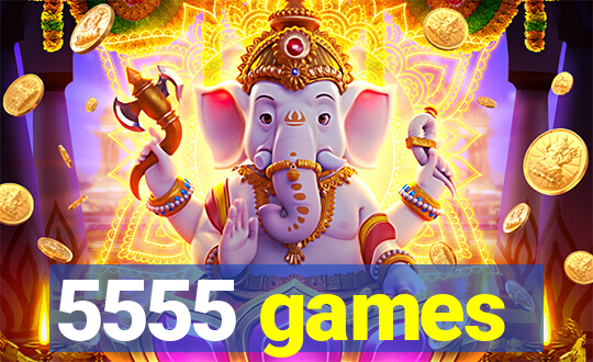 5555 games