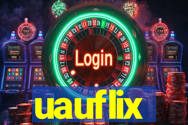 uauflix