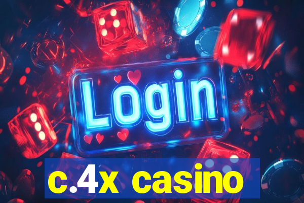 c.4x casino