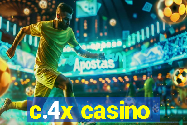 c.4x casino