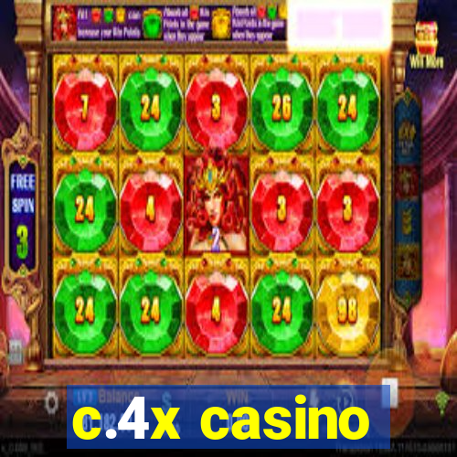 c.4x casino