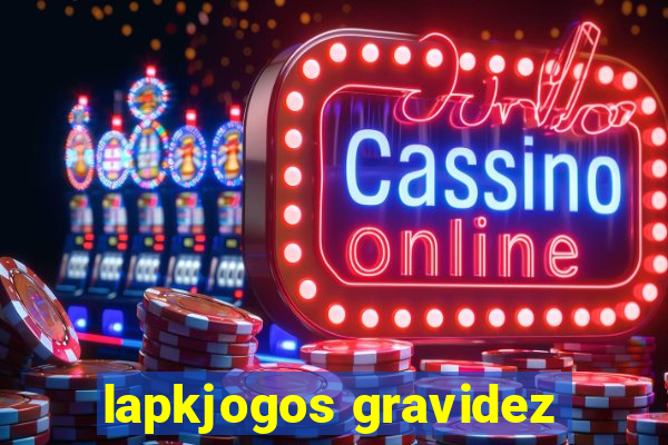 lapkjogos gravidez