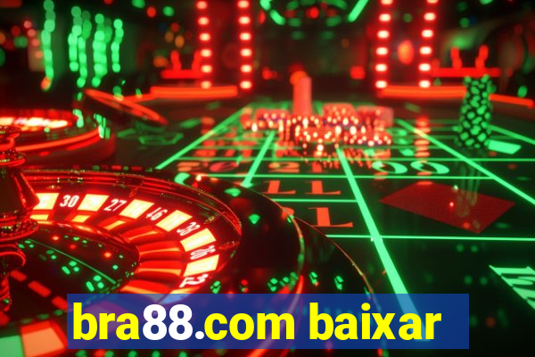 bra88.com baixar