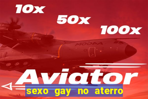 sexo gay no aterro do flamengo