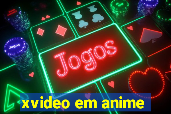 xvideo em anime