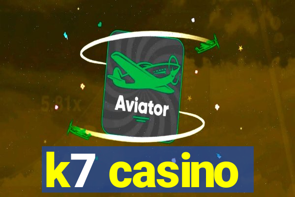 k7 casino