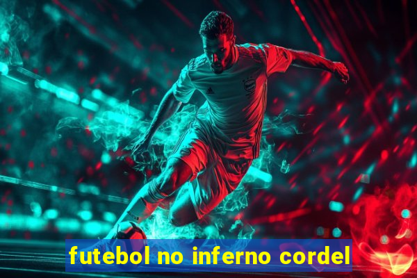 futebol no inferno cordel