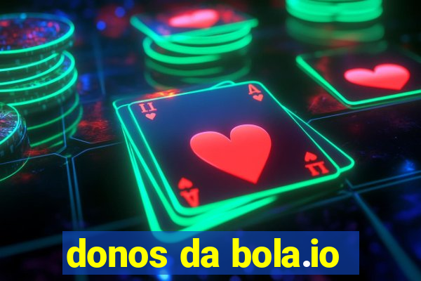 donos da bola.io