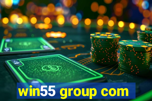 win55 group com