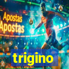 trigino