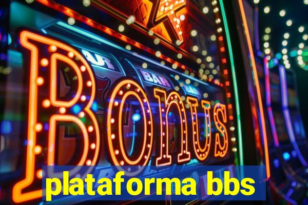 plataforma bbs