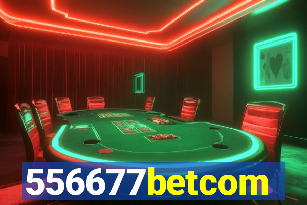 556677betcom