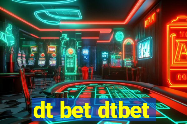 dt bet dtbet