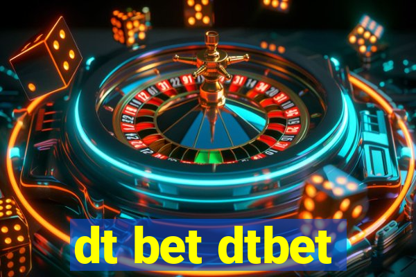 dt bet dtbet