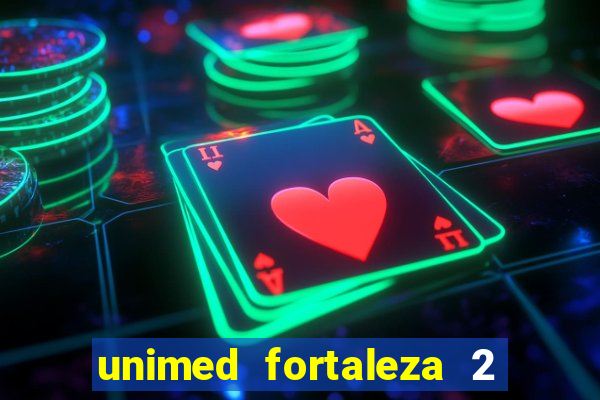 unimed fortaleza 2 via fatura