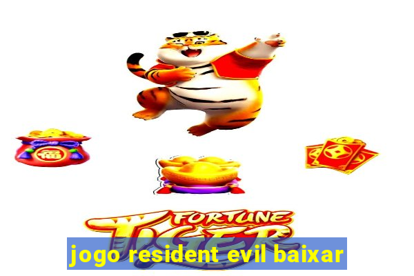 jogo resident evil baixar