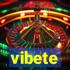 vibete