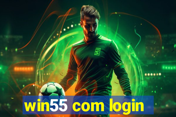 win55 com login