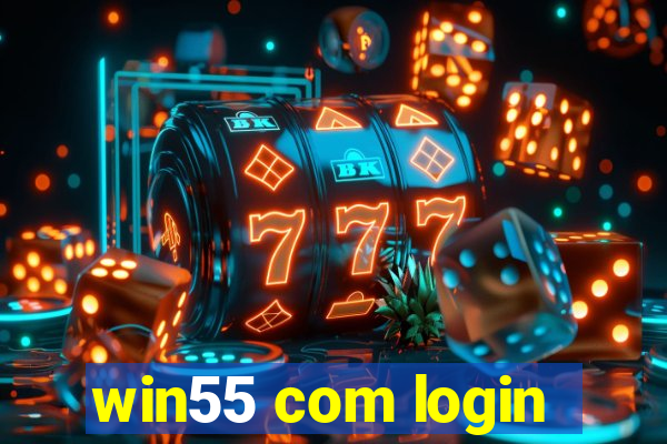 win55 com login