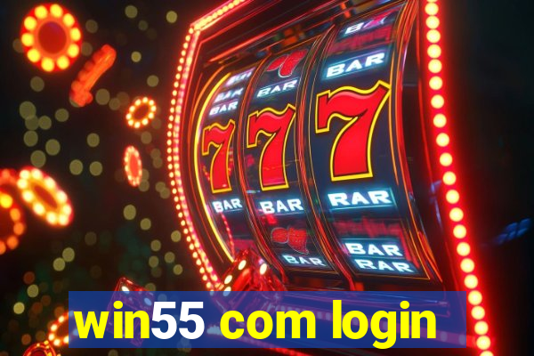 win55 com login