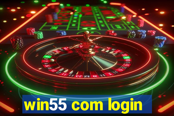 win55 com login