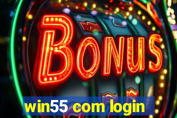 win55 com login