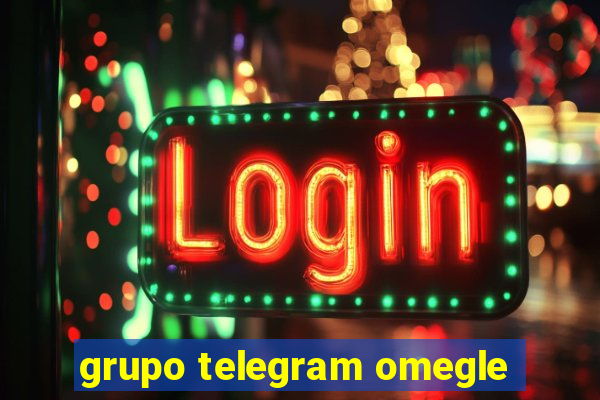 grupo telegram omegle