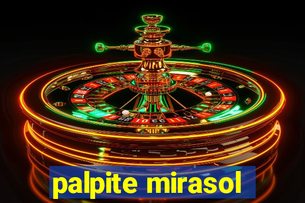 palpite mirasol