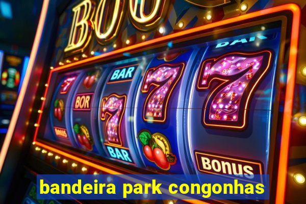 bandeira park congonhas