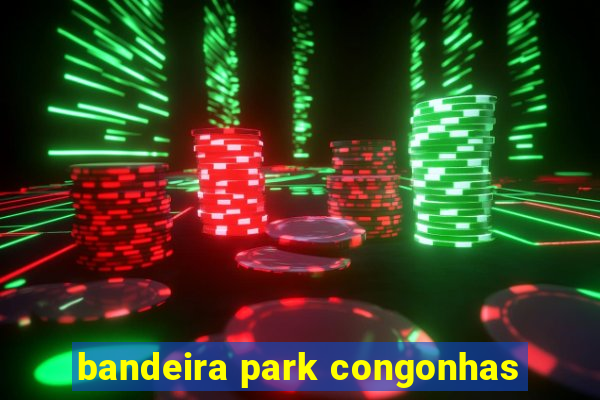 bandeira park congonhas