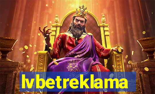 lvbetreklama