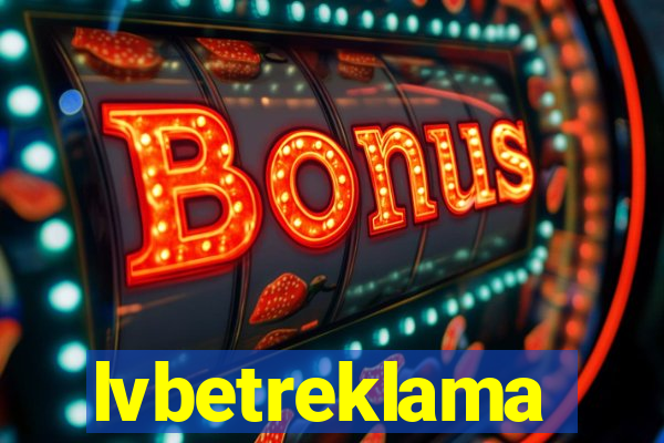 lvbetreklama