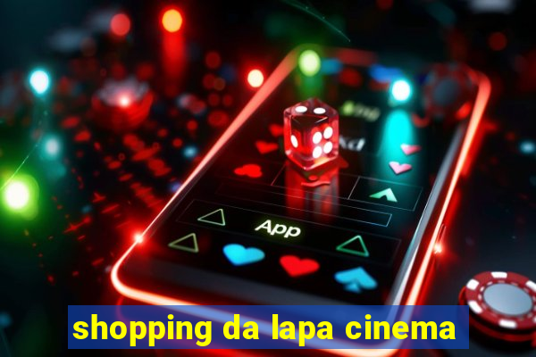 shopping da lapa cinema