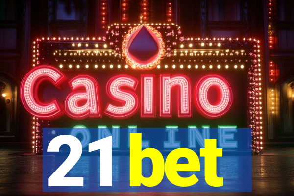 21 bet