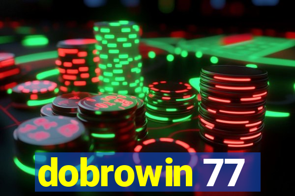 dobrowin 77