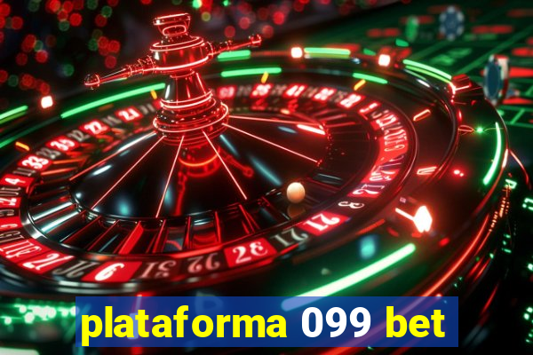 plataforma 099 bet