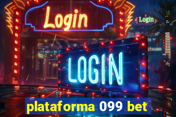 plataforma 099 bet