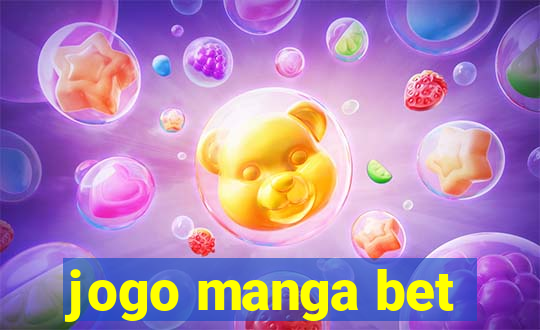 jogo manga bet