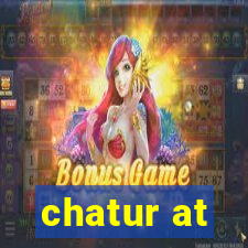 chatur at