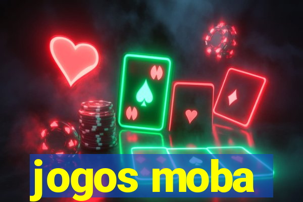 jogos moba