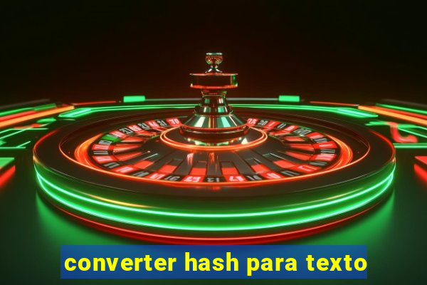 converter hash para texto