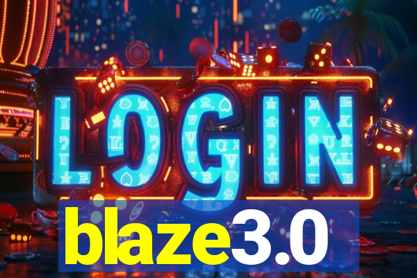 blaze3.0